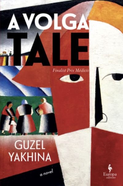 Cover for Guzel Yakhina · Volga Tale (Buch) (2023)
