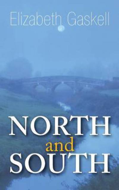 Cover for Elizabeth Gaskell · North and South (Hardcover Book) (2011)