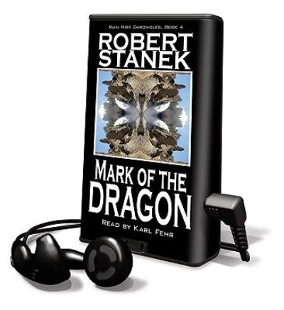 Mark of the Dragon - Robert Stanek - Other - Findaway World - 9781615456345 - July 1, 2009