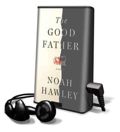 Cover for Noah Hawley · The Good Father (N/A) (2012)