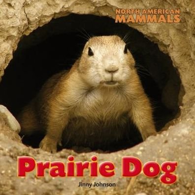 Cover for Jinny Johnson · Prairie Dog (North American Mammals) (Hardcover bog) (2014)