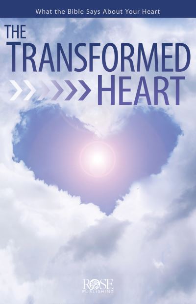 Cover for Rose Publishing · The Transformed Heart (Pamphlet) (2017)