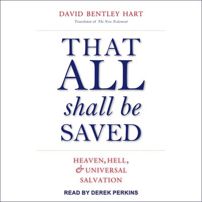 Cover for David Bentley Hart · That All Shall Be Saved (CD) (2019)