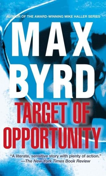Cover for Max Byrd · Target of Opportunity (Innbunden bok) (2012)