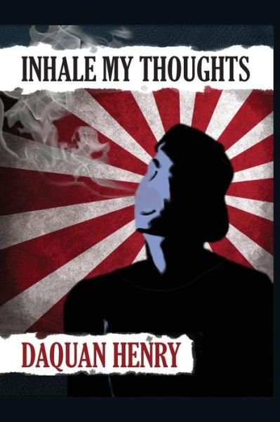 Cover for Daquan Henry · Inhale My Thoughts (Paperback Book) (2014)