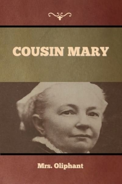Cover for Mrs Oliphant · Cousin Mary (Paperback Book) (2022)