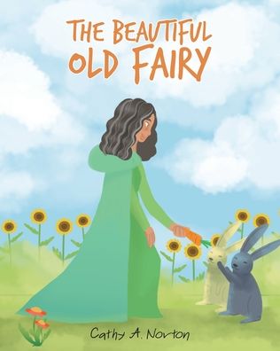 Cover for Cathy A Norton · The Beautiful Old Fairy (Paperback Book) (2021)