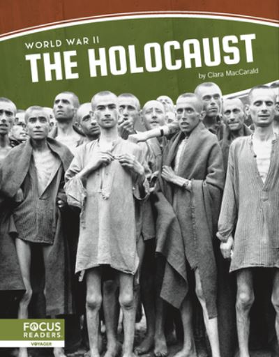 Cover for Clara MacCarald · World War II: The Holocaust (Paperback Book) (2022)