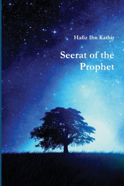 Cover for Hafiz Ibn Kathir · Seerat of the Prophet (Paperback Book) (2020)