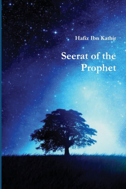 Cover for Hafiz Ibn Kathir · Seerat of the Prophet (Pocketbok) (2020)