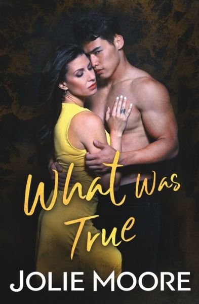 Cover for Jolie Moore · What Was True (Paperback Book) (2020)