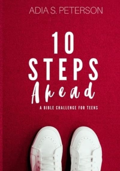 Cover for Adia Peterson · 10 Steps Ahead (Paperback Book) (2019)