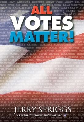 Cover for Jerry Spriggs · All Votes Matter! (Hardcover Book) (2021)