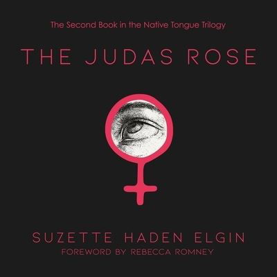 Cover for Suzette Haden Elgin · The Judas Rose Lib/E (CD) (2019)