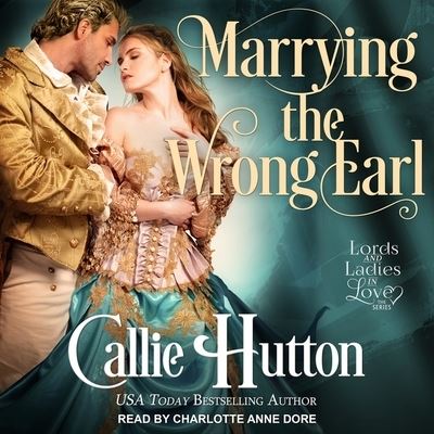 Cover for Callie Hutton · Marrying the Wrong Earl (CD) (2017)