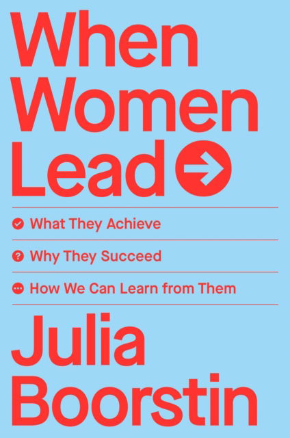 Cover for Julia Boorstin · When Women Lead : What They Achieve, Why They Succeed, and How We Can Learn from Them (Paperback Book) (2022)