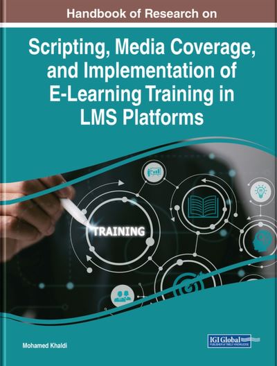 Cover for Mohamed Khaldi · Scripting, Media Coverage, and Implementation of e-Learning Training in LMS Platforms (Book) (2023)