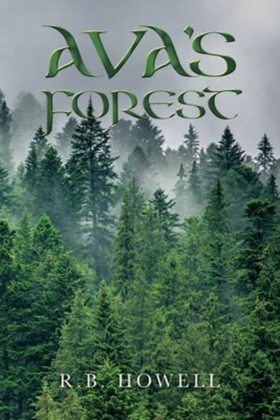 Cover for R. B. Howell · Ava's Forest (Book) (2022)