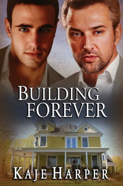 Cover for Kaje Harper · Building Forever (Paperback Bog) (2019)