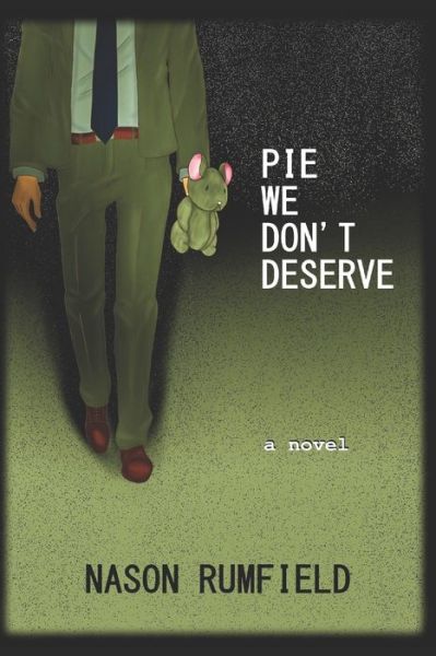 Cover for Nason Rumfield · Pie We Don't Deserve (Paperback Book) (2020)