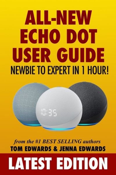 Cover for Jenna Edwards · All-New Echo Dot User Guide (Paperback Book) (2019)