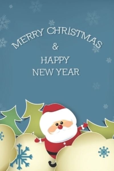 Merry Christmas & Happy New Year - Wj Notebooks - Kirjat - Independently Published - 9781709999345 - keskiviikko 20. marraskuuta 2019