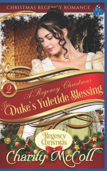 Cover for Charity McColl · The Duke's Yuletide Blessing (Paperback Book) (2019)