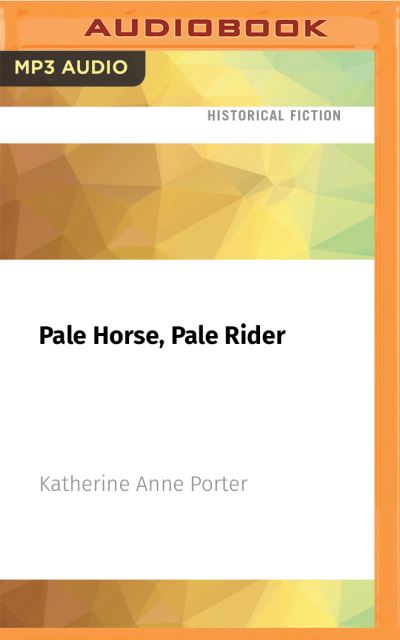 Cover for Katherine Anne Porter · Pale Horse, Pale Rider (CD) (2021)