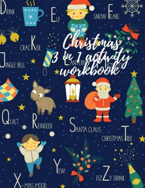 Cover for Cristie Dozaz · Christmas 3 in 1 activity workbook (Paperback Book) (2020)