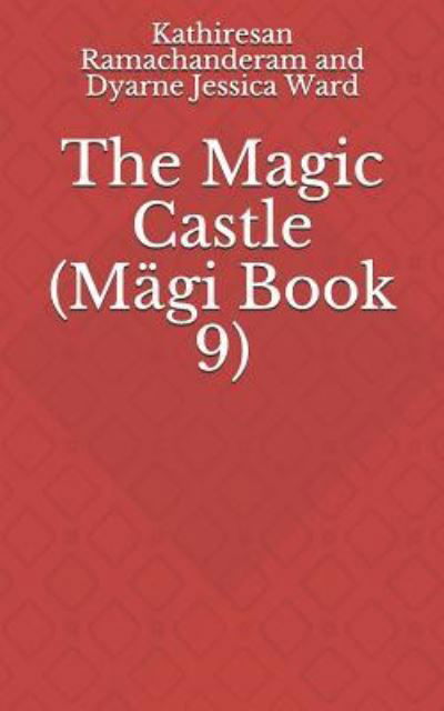 Cover for Dyarne Jessica Ward · The Magic Castle (Paperback Book) (2018)