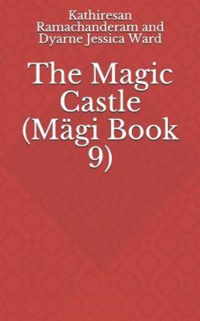 Cover for Dyarne Jessica Ward · The Magic Castle (Taschenbuch) (2018)