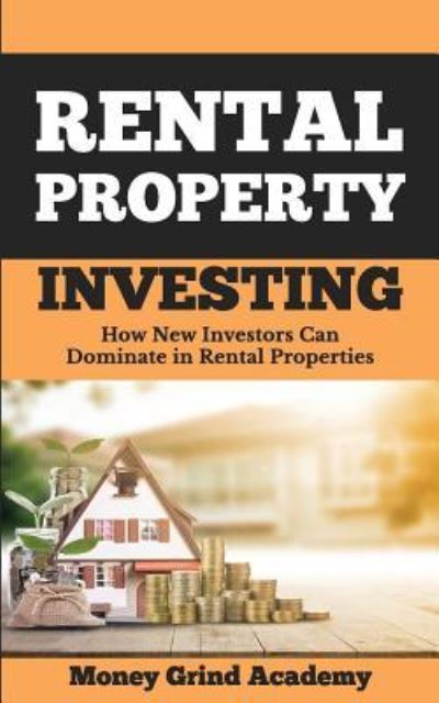 Cover for Money Grind Academy · Rental Property Investing (Paperback Book) (2018)