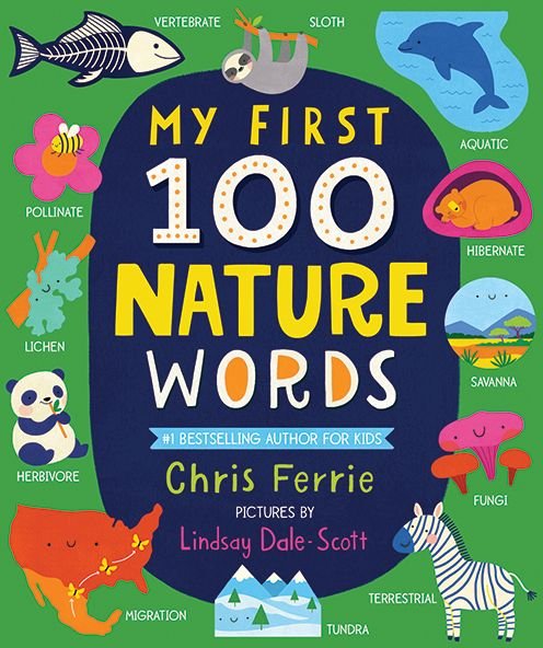 Cover for Chris Ferrie · My First 100 Nature Words - My First STEAM Words (Board book) (2020)