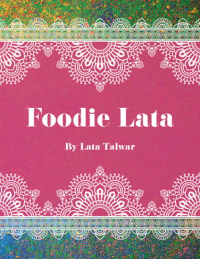 Cover for Lata Talwar · Foodie Lata (Pocketbok) (2019)