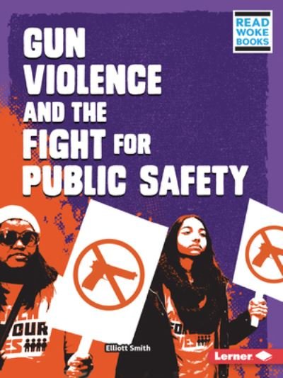 Cover for Elliott Smith · Gun Violence and the Fight for Public Safety (Pocketbok) (2021)