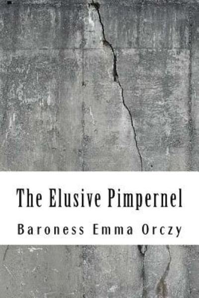 Cover for Baroness Orczy · The Elusive Pimpernel (Paperback Bog) (2018)