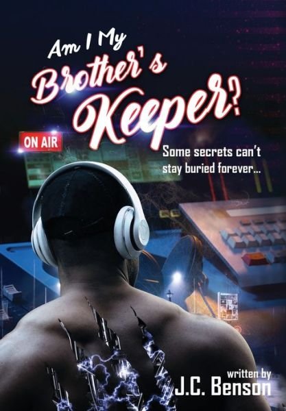 Cover for J C Benson · Am I My Brother's Keeper? - Brother's Keeper (Hardcover bog) (2021)