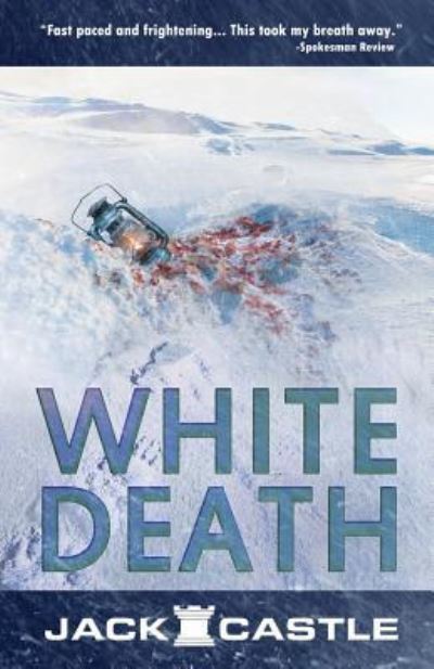 White Death - Jack Castle - Książki - EDGE Science Fiction and Fantasy Publish - 9781770531345 - 6 marca 2018