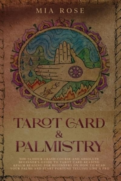 Cover for Mia Rose · Tarot Card &amp; Palmistry (Paperback Book) (2019)