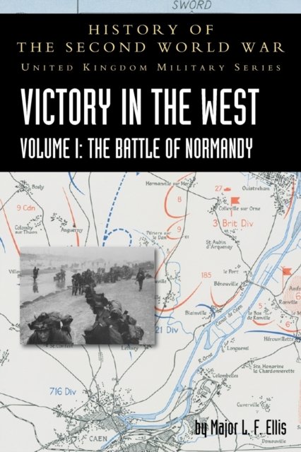 Cover for L F Ellis · Victory in the West Volume I (Taschenbuch) (2020)