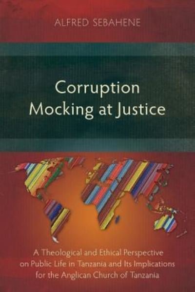 Cover for Alfred Sebahene · Corruption Mocking at Justice (Pocketbok) (2017)