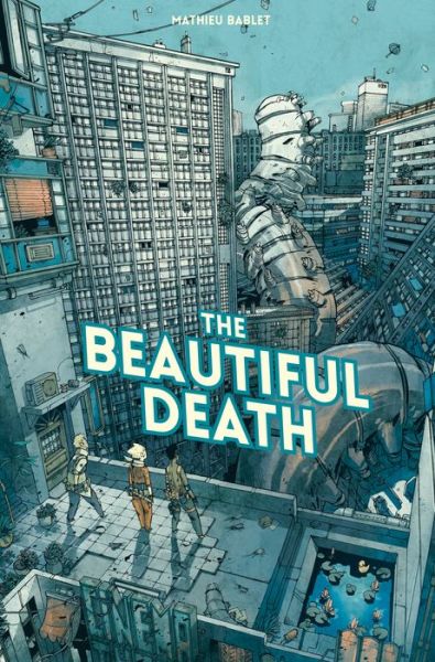 Cover for Mathieu Bablet · The Beautiful Death Collection (Paperback Book) (2018)