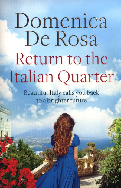 Return to the Italian Quarter - Domenica De Rosa - Bøger - Quercus Publishing - 9781786484345 - 28. juni 2018