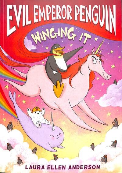 Cover for Laura Ellen Anderson · Evil Emperor Penguin: Winging It - Evil Emperor Penguin (Paperback Book) (2020)