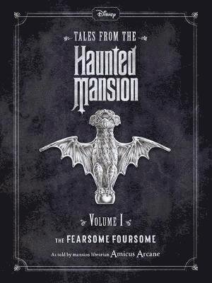 Disney Tales From The Haunted Mansion Volume I The Fearsome Foursome - Walt Disney - Boeken - Bonnier Books Ltd - 9781789058345 - 21 april 2019