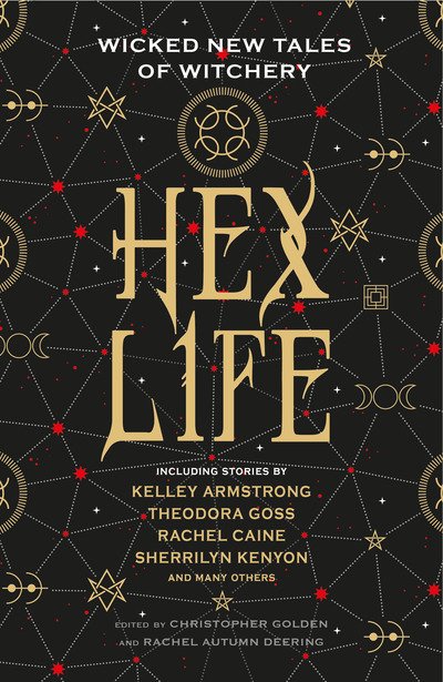Cover for Kelley Armstrong · Hex Life: Wicked New Tales of Witchery (Hardcover bog) (2019)