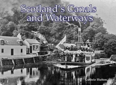 Cover for Guthrie Hutton · Scotland's Canals and Waterways (Pocketbok) (2022)