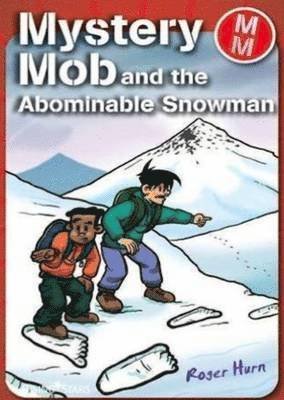 Mystery Mob and the Abominable Snowman - Mystery Mob - Roger Hurn - Bücher - Zero to Ten - 9781842348345 - 7. Februar 2019