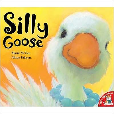 Cover for Marni McGee · Silly Goose (Paperback Book) (2009)