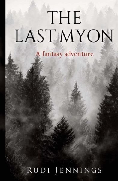 Cover for Rudi Jennings · The Last Myon (Paperback Book) (2017)